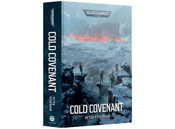 Cold Covenant (Hardback) Black Library - Warhammer 40K 