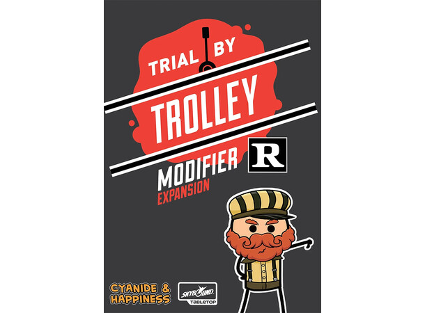 Trial by Trolley R Rated Modifier Exp Ekspansion til Trial by Trolley 