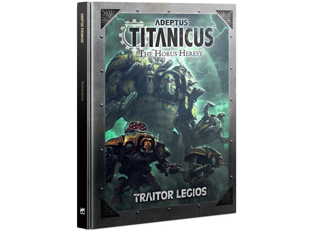 Titanicus Traitor Legios (bog) Adeptus Titanicus 