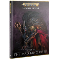 Dawnbringers 4 The Mad King Rises (bog) Warhammer Age of Sigmar