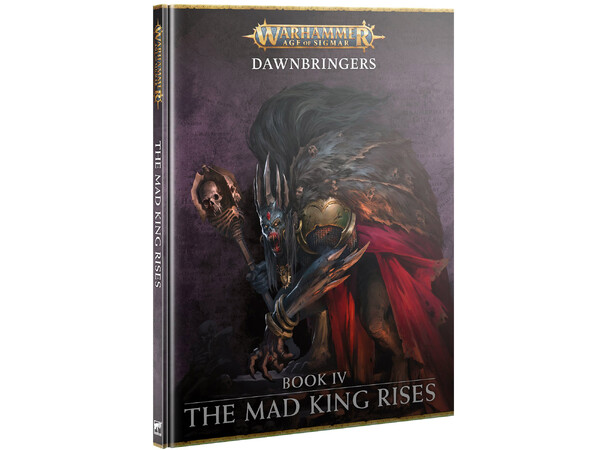 Dawnbringers 4 The Mad King Rises (bog) Warhammer Age of Sigmar 