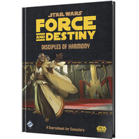Star Wars RPG F&D Disciples of Harmony Force & Destiny Roleplaying Game