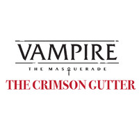 Vampire RPG The Crimson Gutter Vampire the Masquerade 5th Edition