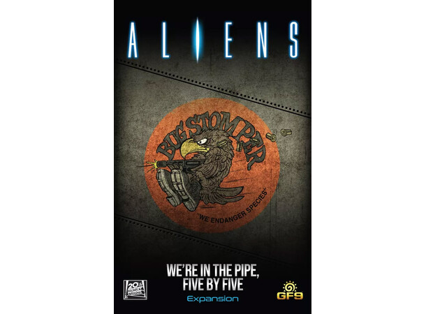 Aliens Were in the Pipe Five by Five Exp Ekspansion Aliens Another Glorious Day 