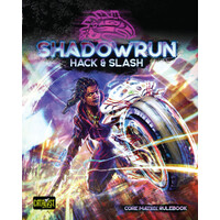 Shadowrun RPG Hack & Slash Sourcebook Core Matrix Core Rulebook
