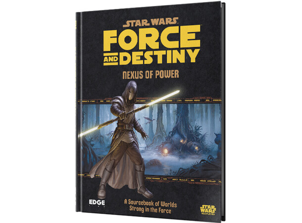 Star Wars RPG F&D Nexus of Power Force & Destiny Roleplaying Game 