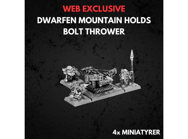 Dwarven Mountain Holds Bolt Thrower Warhammer The Old World 