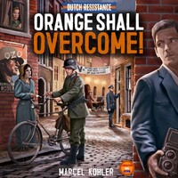 Orange Shall Overcome Brætspil Dutch Resistance