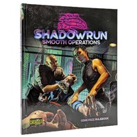 Shadowrun RPG Smooth Operations Core Face Core Rulebook