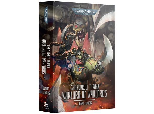 Ghazghkull Thraka (Hardback) Warlord of Warlords - Black Library 40K 