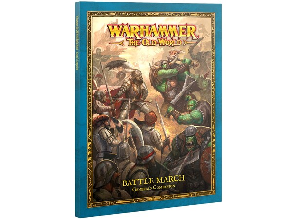 Battle March Generals Companion Warhammer The Old World 