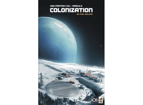 High Frontier Colonization Expansion Ekspansion til High Frontier 4 All 