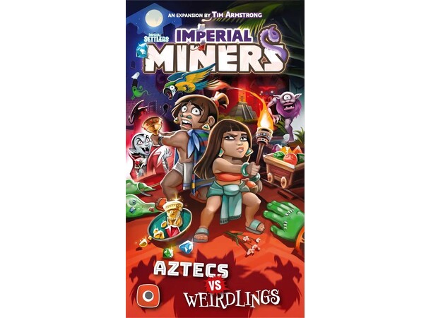 Imperial Miners Aztecs vs Weirdlings Exp Ekspansion til Imperial Miners 