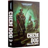 Chem Dog (Hardback) Black Library - Warhammer 40K