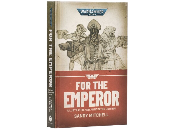 For the Emperor (Illustrated Edition) Black Library - Warhammer 40K 