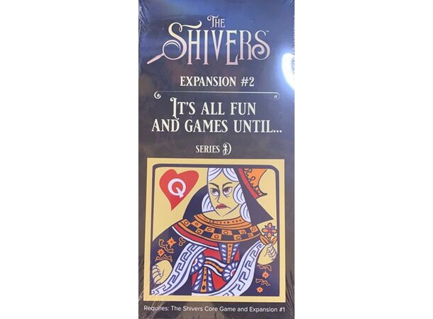 The Shivers Its All Fun and Games Exp Ekspansion til The Shivers 