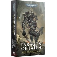 Paragon of Faith (Paperback) And Other Stories - Black Library